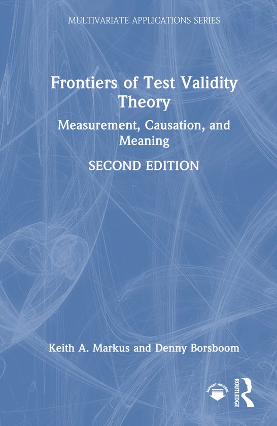 Multivariate Applications Series- Frontiers of Test Validity Theory