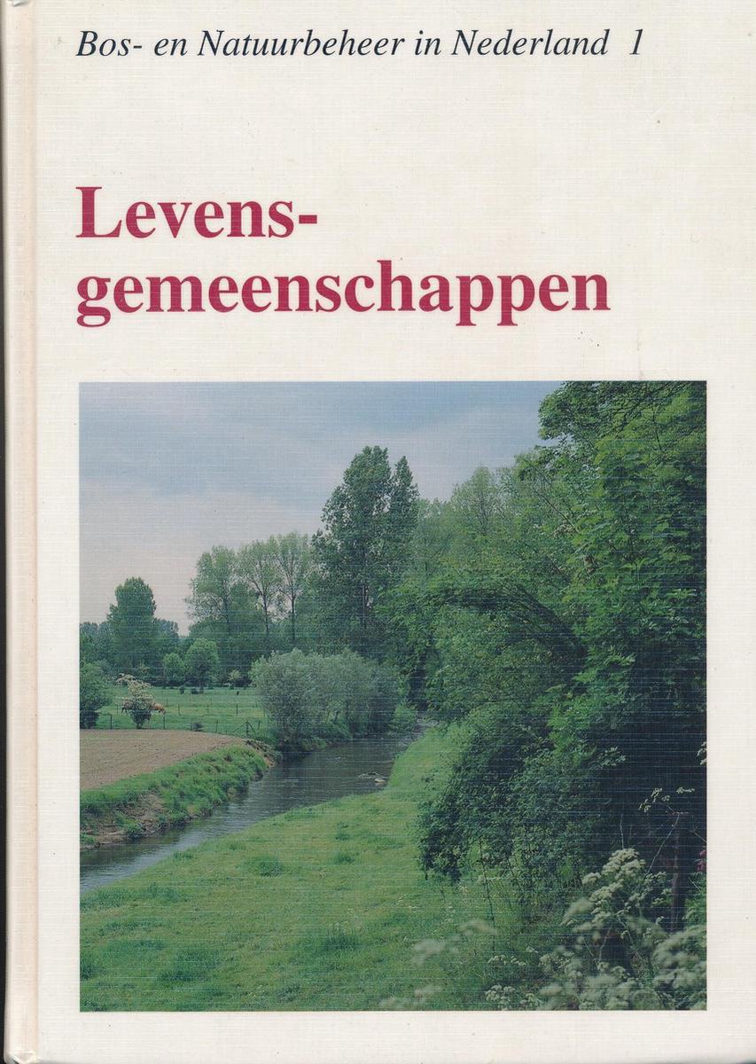 Levensgemeenschappen / Bos- en natuurbeheer in Nederland / 1
