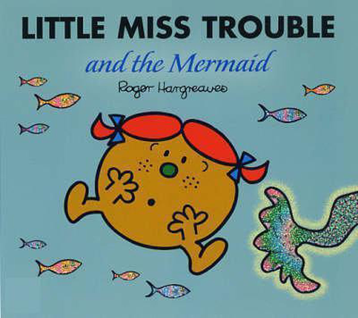 Little Miss Trouble And The Mermaid