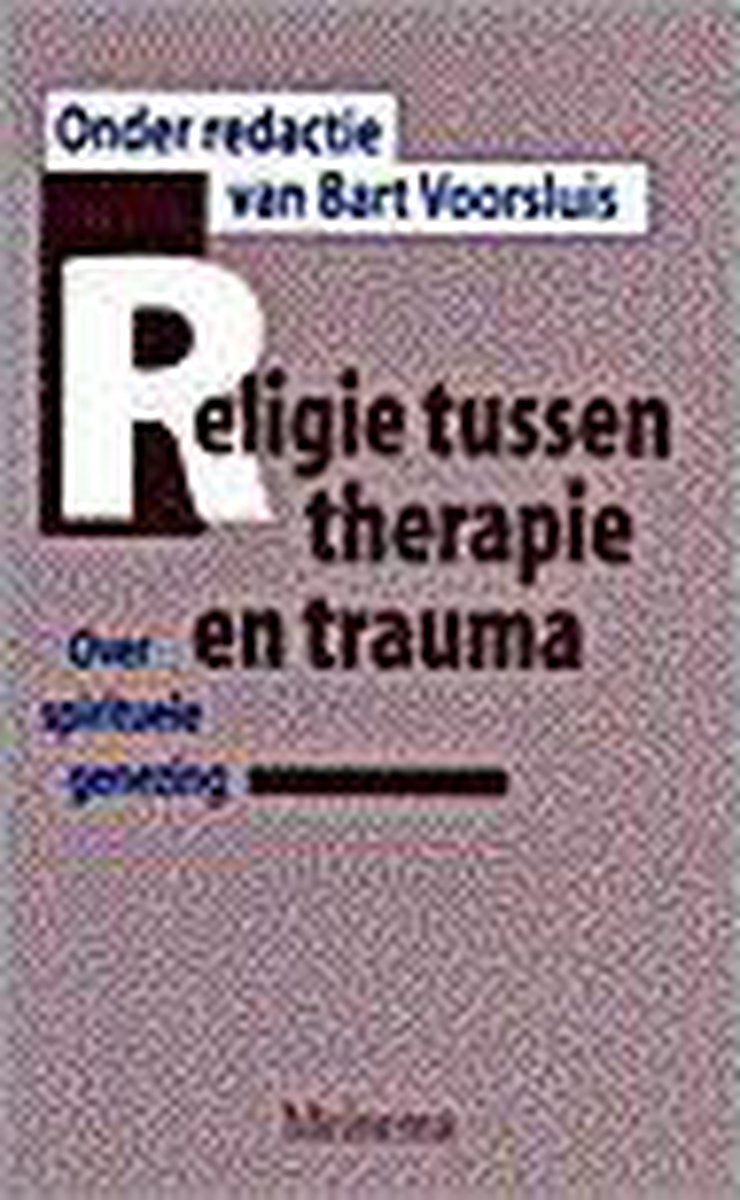 Religie Tussen Therapie En Trauma