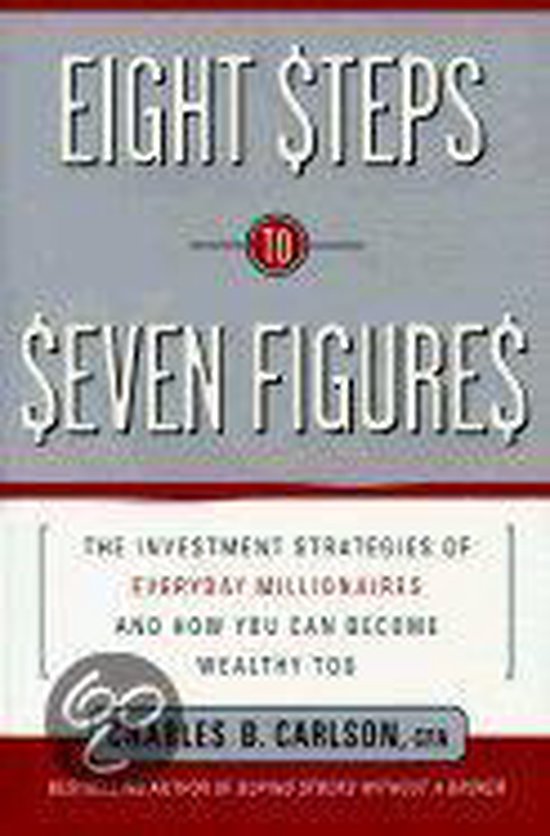 Eight Steps to Seven Figures