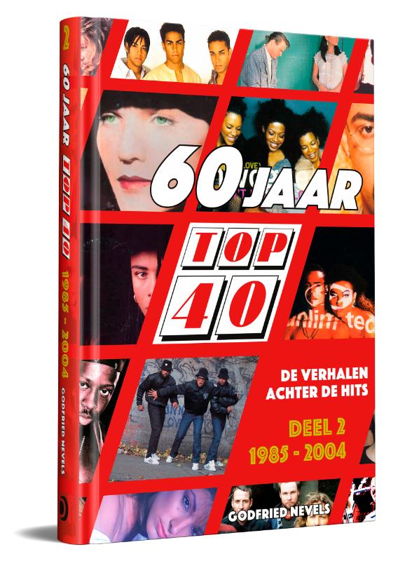 60 jaar Top 40, deel 2: 1985 - 2004 / 60 jaar Top 40 / 2
