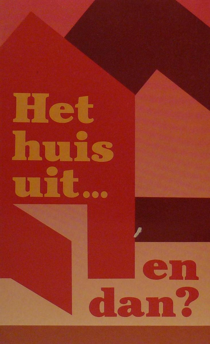 Het huis uit en dan?