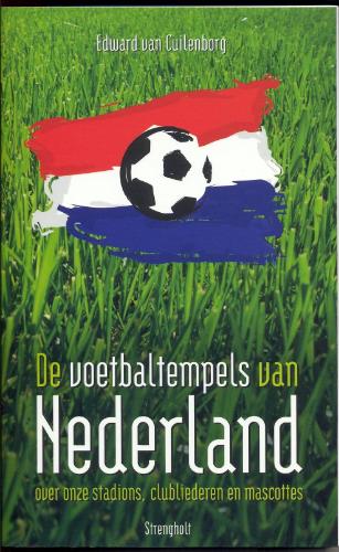 De Voetbaltempels Van Nederland
