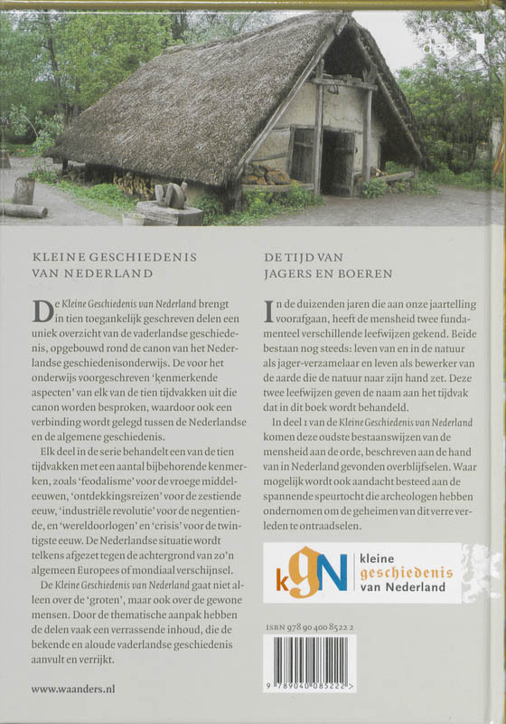 Tijd van jagers en boeren (tot begin jaartelling) / Kleine Geschiedenis van Nederland / 1 achterkant