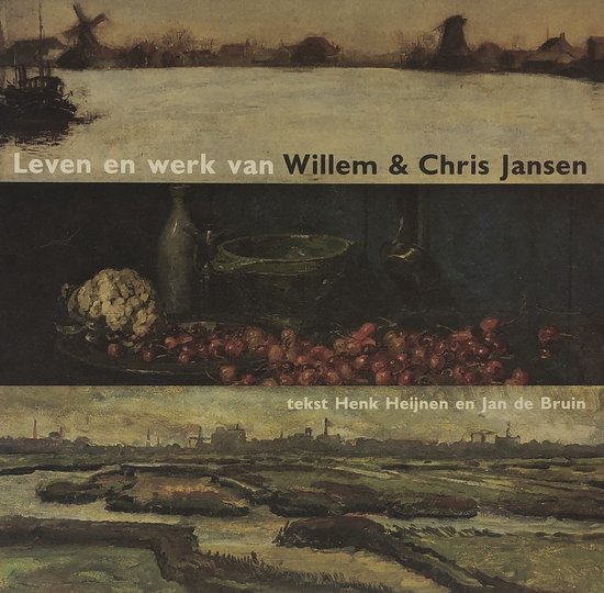 Leven en werk van Willem & Chris Jansen