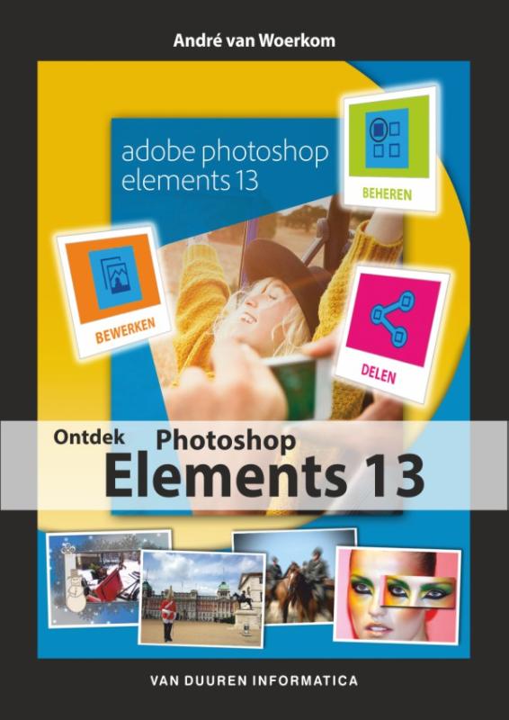 Ontdek photoshop elements 13 / Ontdek!