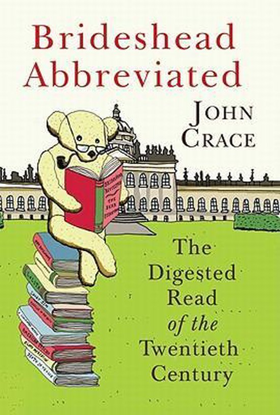 Brideshead Abbreviated: The Digested Read Of The Twentieth Century