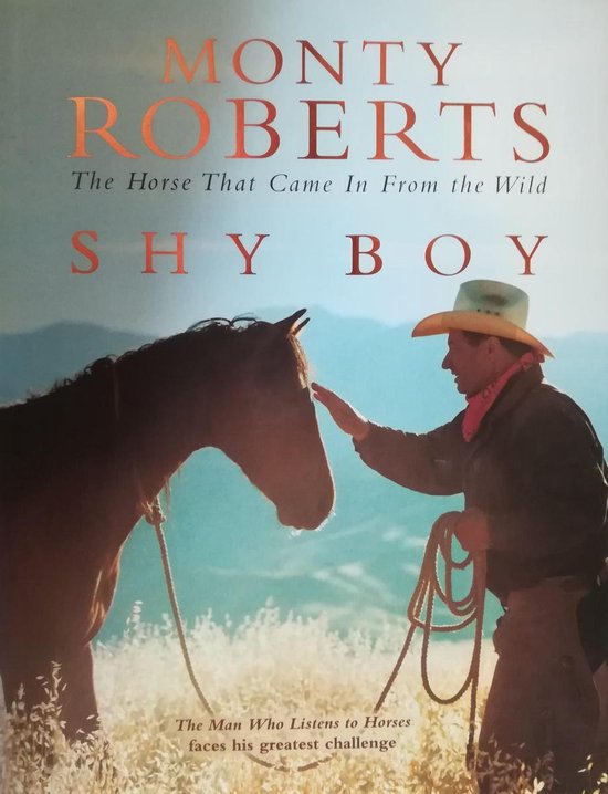 Shy Boy: the Horse Who Came in from the Wild