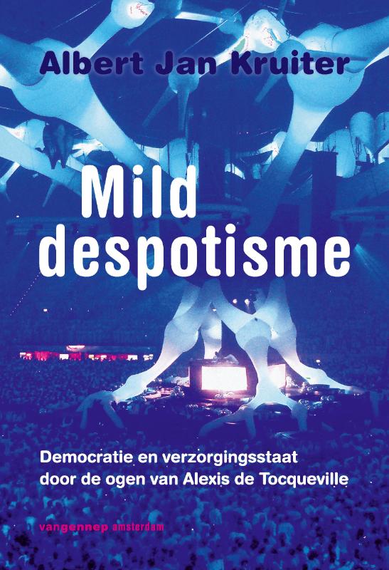 Albert Jan Kruiter Mild Despotisme thumbnail