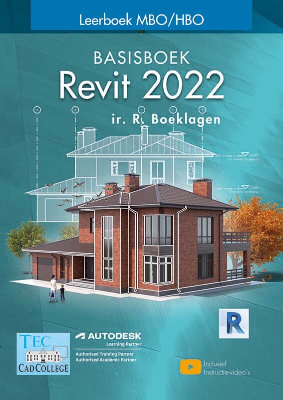 Revit 2022 / Leerboek MBO/HBO