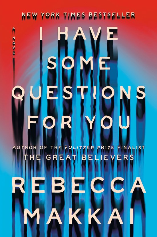 Rebecca Makkai I Have Some Questions For You