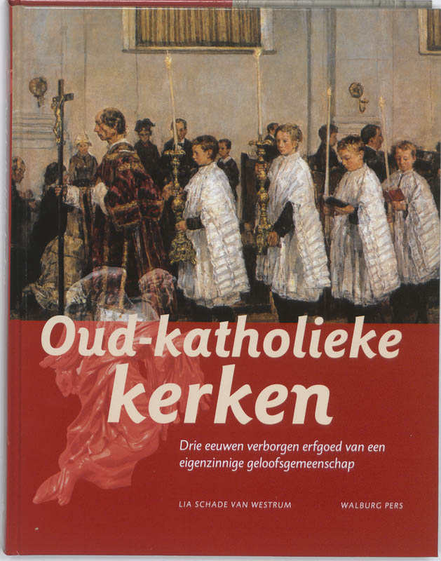 Lia Schade van Westrum Oud-katholieke Kerken