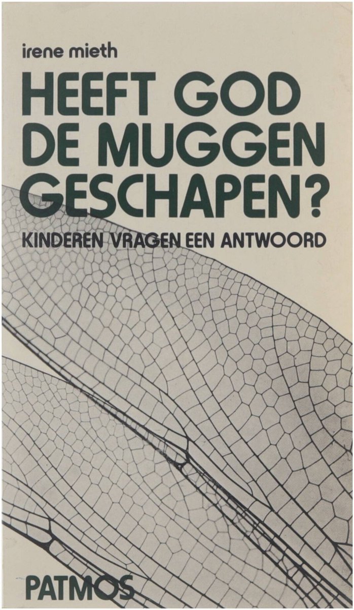 Heeft God de muggen geschapen?