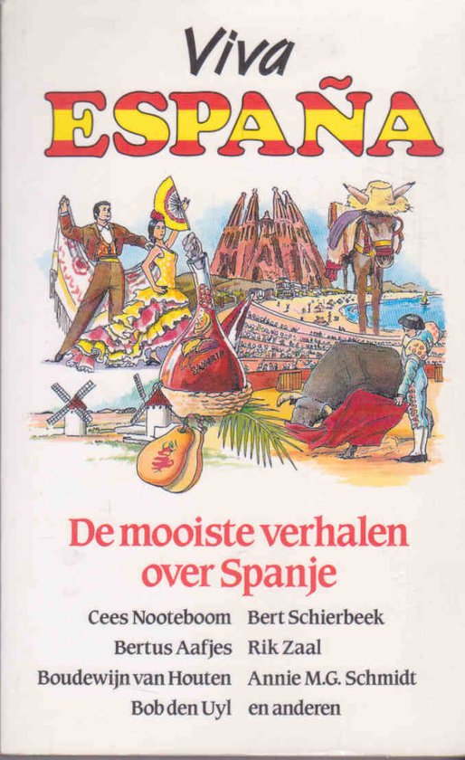 VIVA ESPAÑA. DE MOOISTE VERHALEN OV
