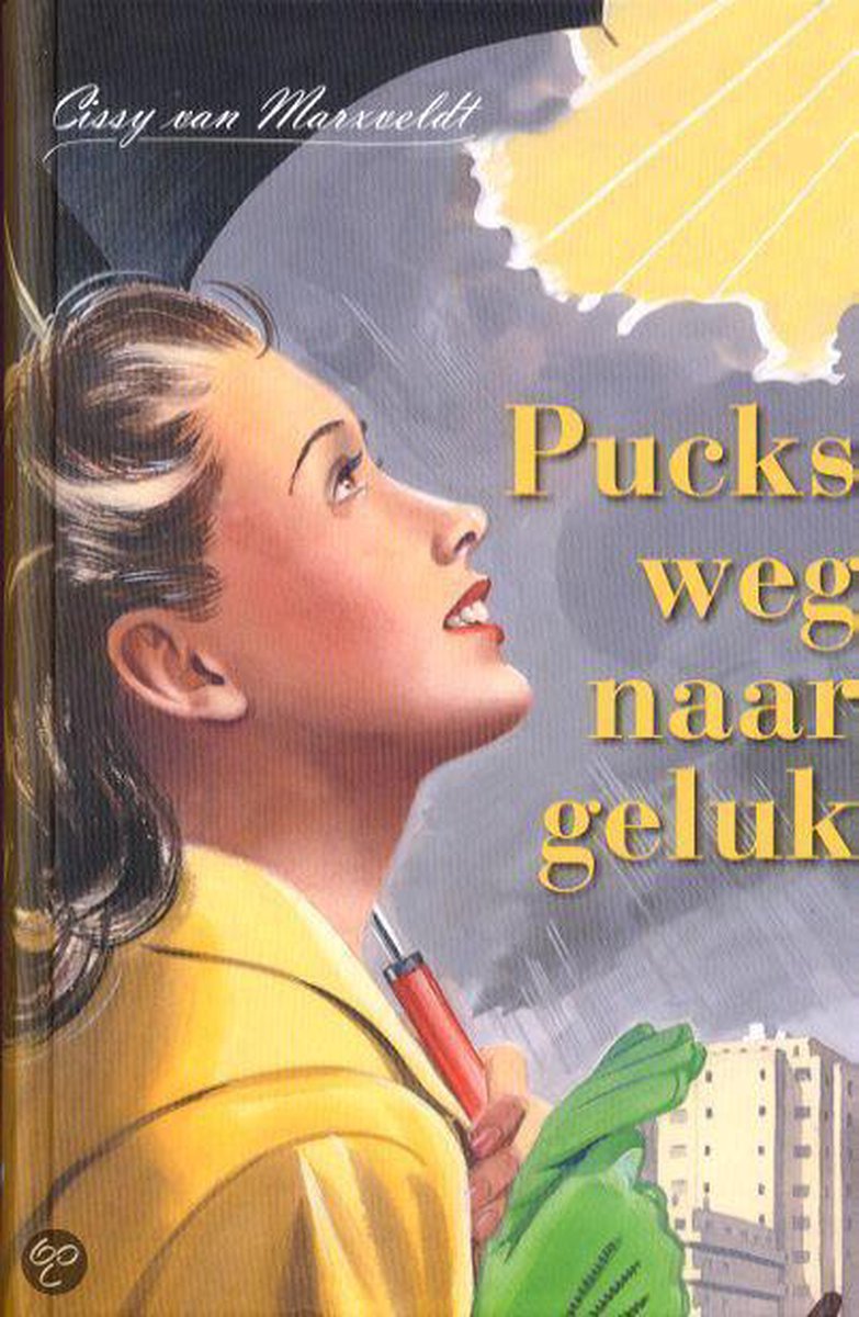 C. van Marxveldt Pucks Weg Naar Geluk