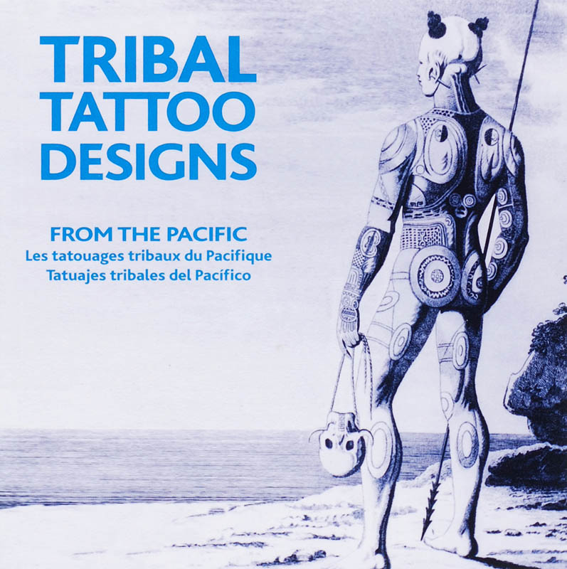 Tribal Tattoo Designs From The Pacific + Cd-Rom