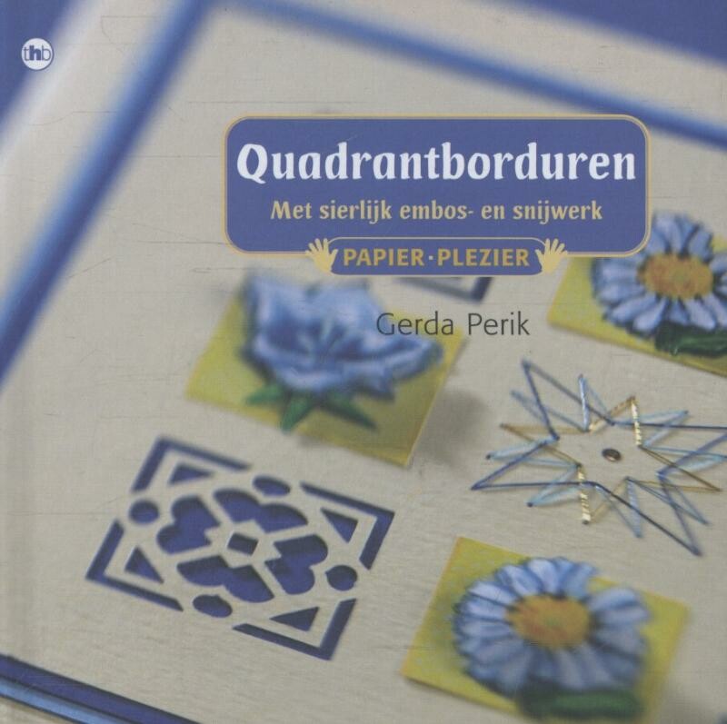 Quadrantborduren / Papier plezier