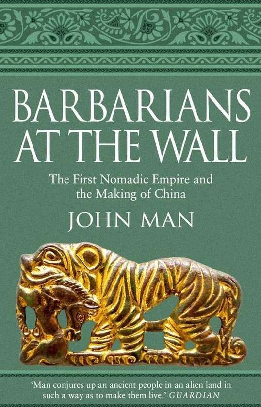 John Man Barbarians At The Wall