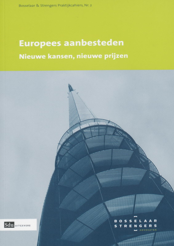 Europees aanbesteden / Bosselaar & Strengers Praktijkcahiers / 2