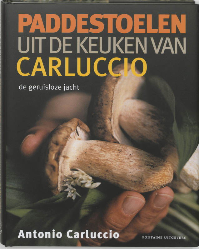 Antonio Carluccio Paddestoelen Uit De Keuken Van Carluccio