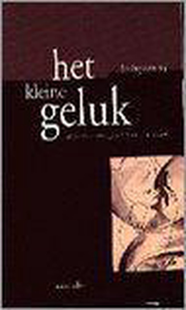 Klein geluk, het