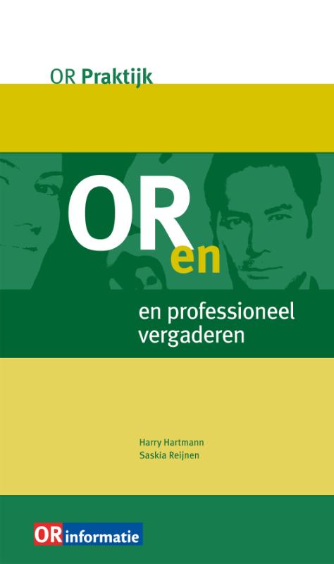 OR en professioneel vergaderen / OR-Praktijk
