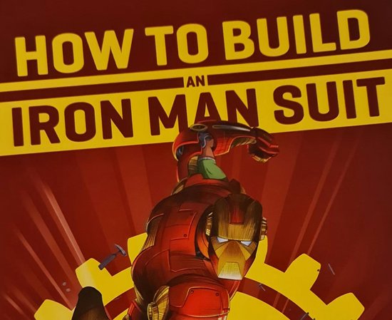 How to Build an Iron Man Suit