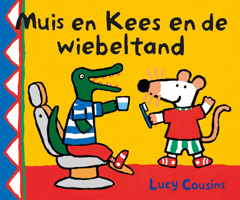 Muis En Kees En De Wiebeltand