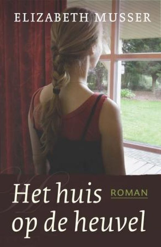 Elizabeth Musser Het Huis Op De Heuvel thumbnail