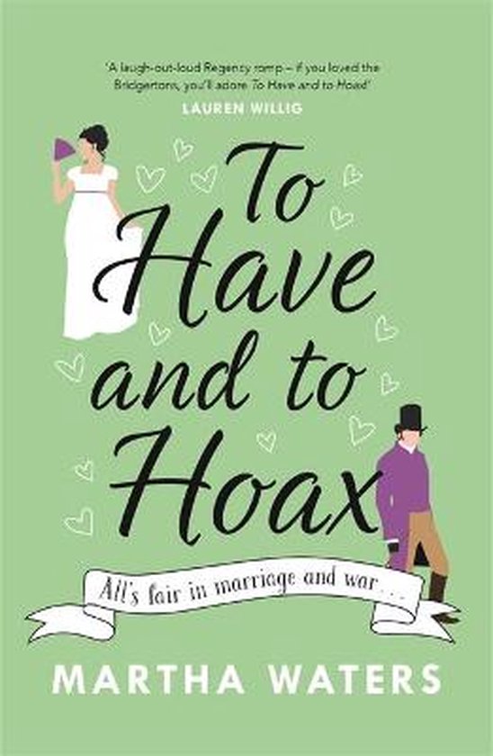 To Have and to Hoax The laughoutloud Regency romcom you don't want to miss