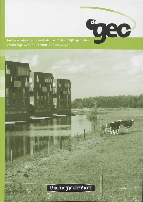 De Geo / 3/4 VMBO-KGT leefbaarheid en zorg in stedelijk en landelijke gebieden gebied / deel Werkboek