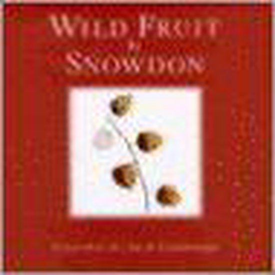 Wild Fruit by Snowdon