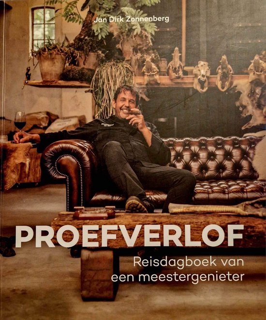 Proefverlof - Reisdagboek van een meestergenieter