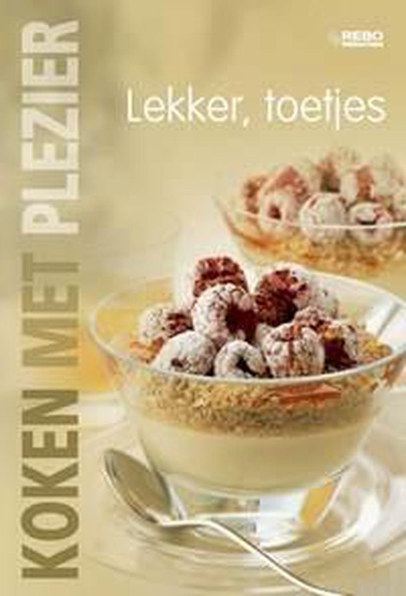boekenbalie_9789036623315_cover Lekker, toetjes - koken met plezier / Koken met plezier