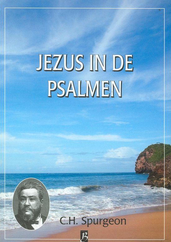Jezus in de Psalmen / Spurgeon serie / 36