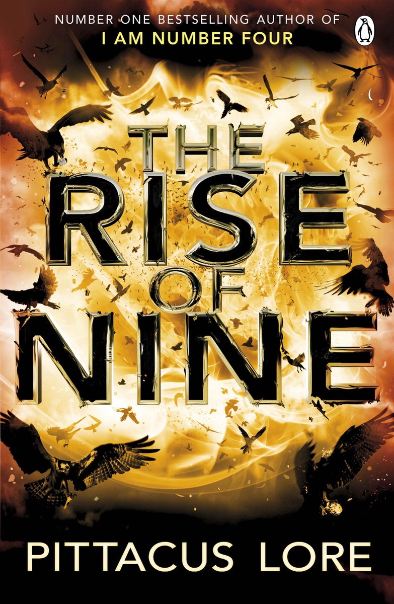 Pittacus Lore The Rise Of Nine / Lorien Legacies / 3
