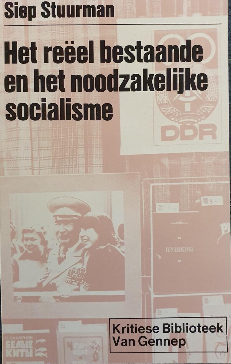 Het reëel bestaande en het noodzakelijke socialisme