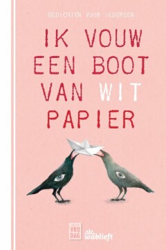 Ik Vouw Een Boot Van Wit Papier / Wablieft