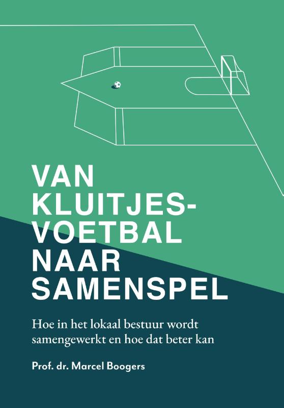 Marcel Boogers Van Kluitjesvoetbal Naar Samenspel