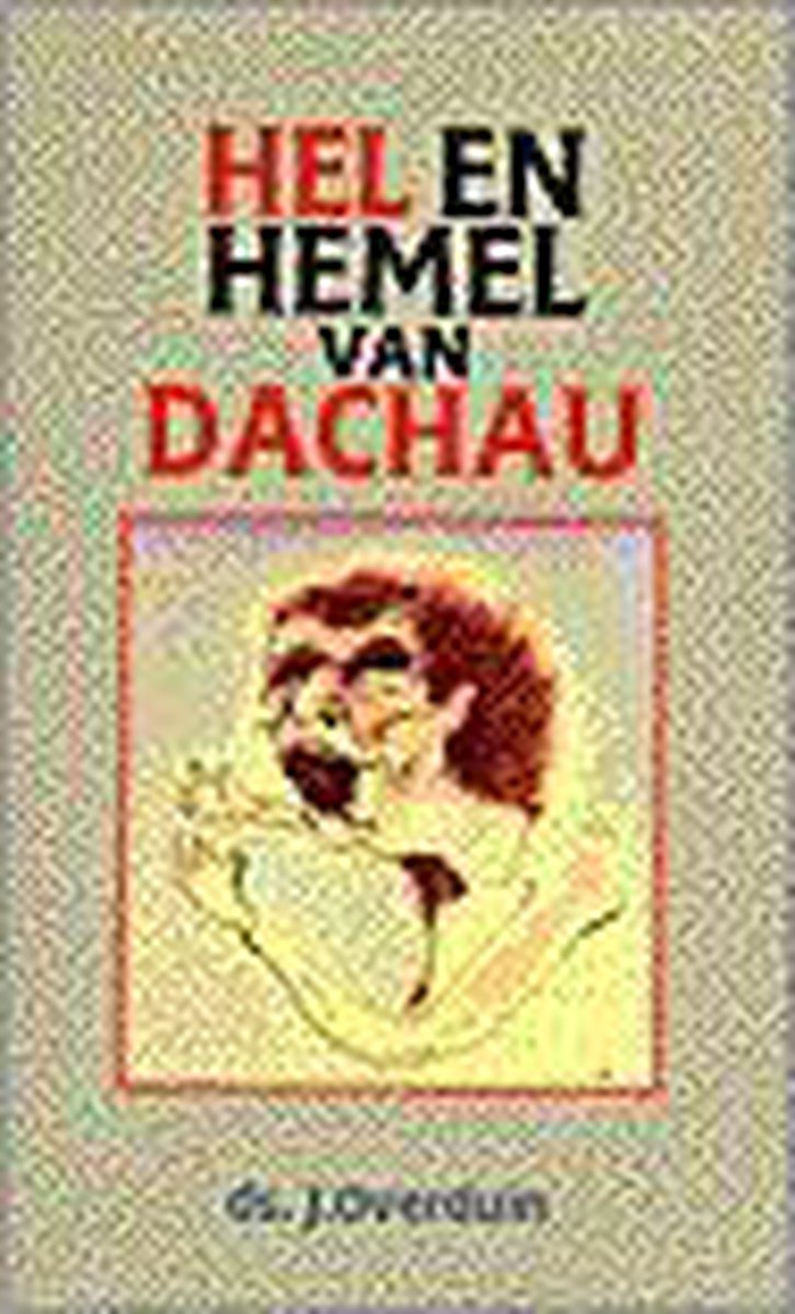 Overduin Hel En Hemel Van Dachau thumbnail