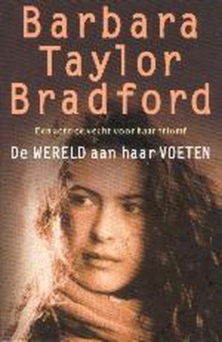 De wereld aan haar voeten - B. Taylor Bradford