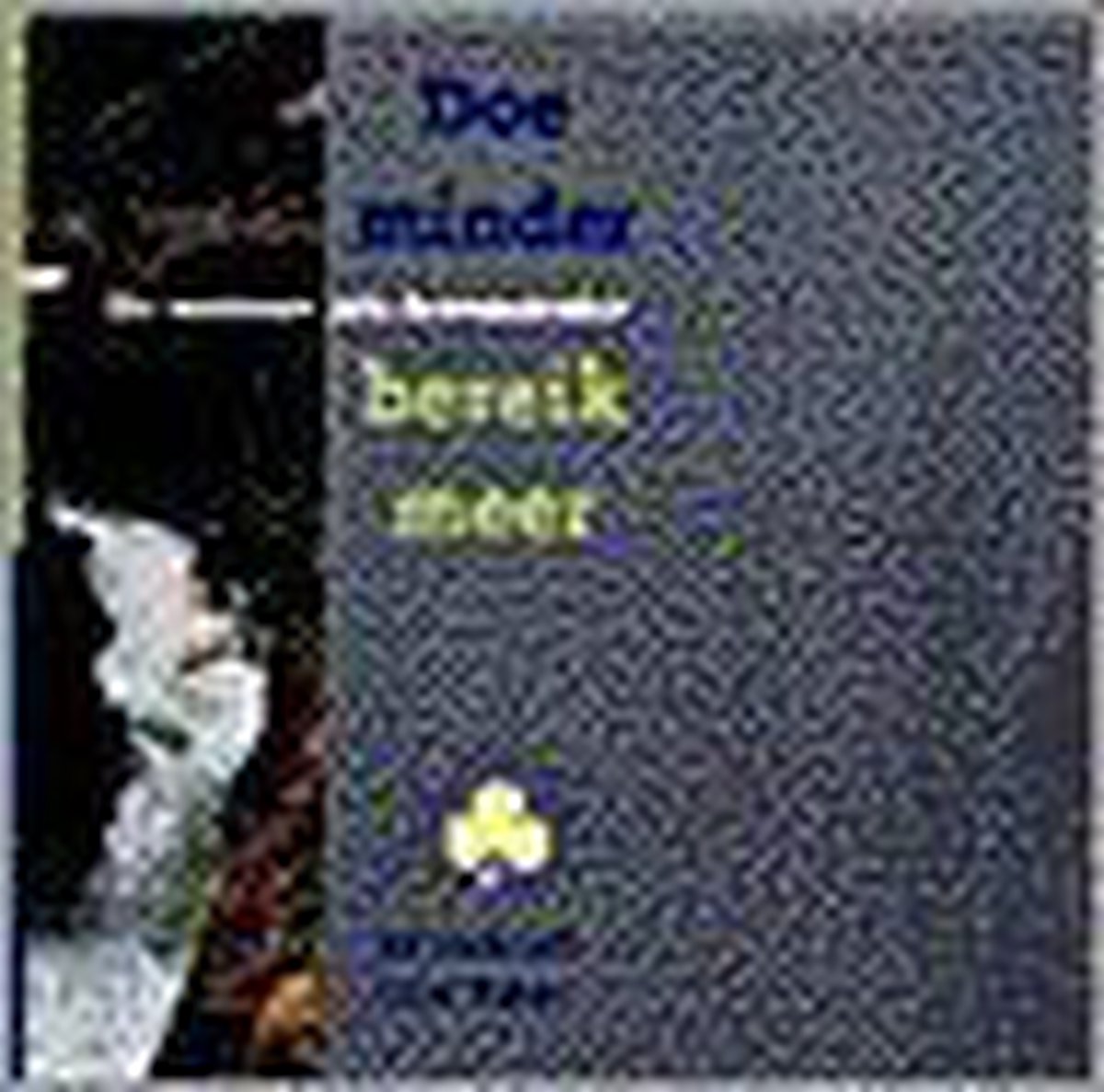 E. Verhoeff Doe Minder Bereik Meer thumbnail