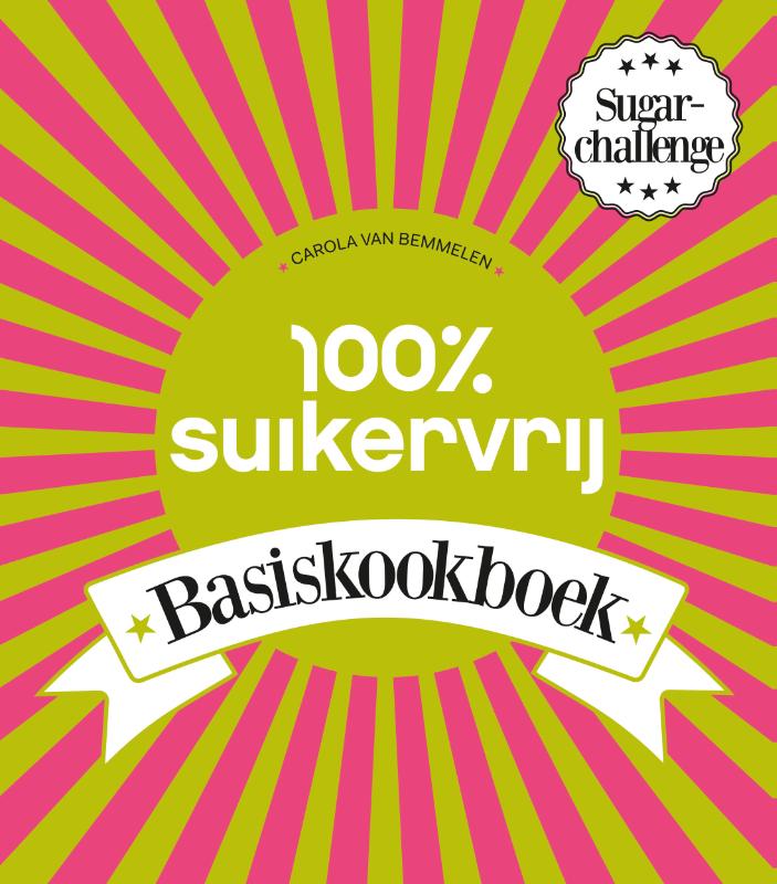boekenbalie_9789000336616_cover 100% suikervrij basiskookboek / 100% suikervrij