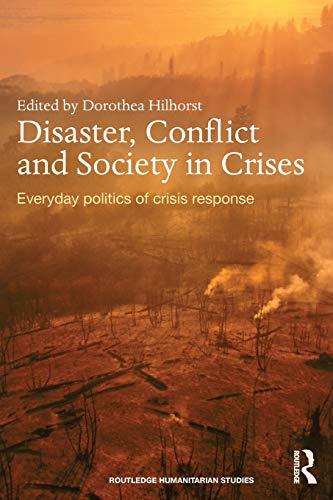 Disaster, Conflict And Society In Crises