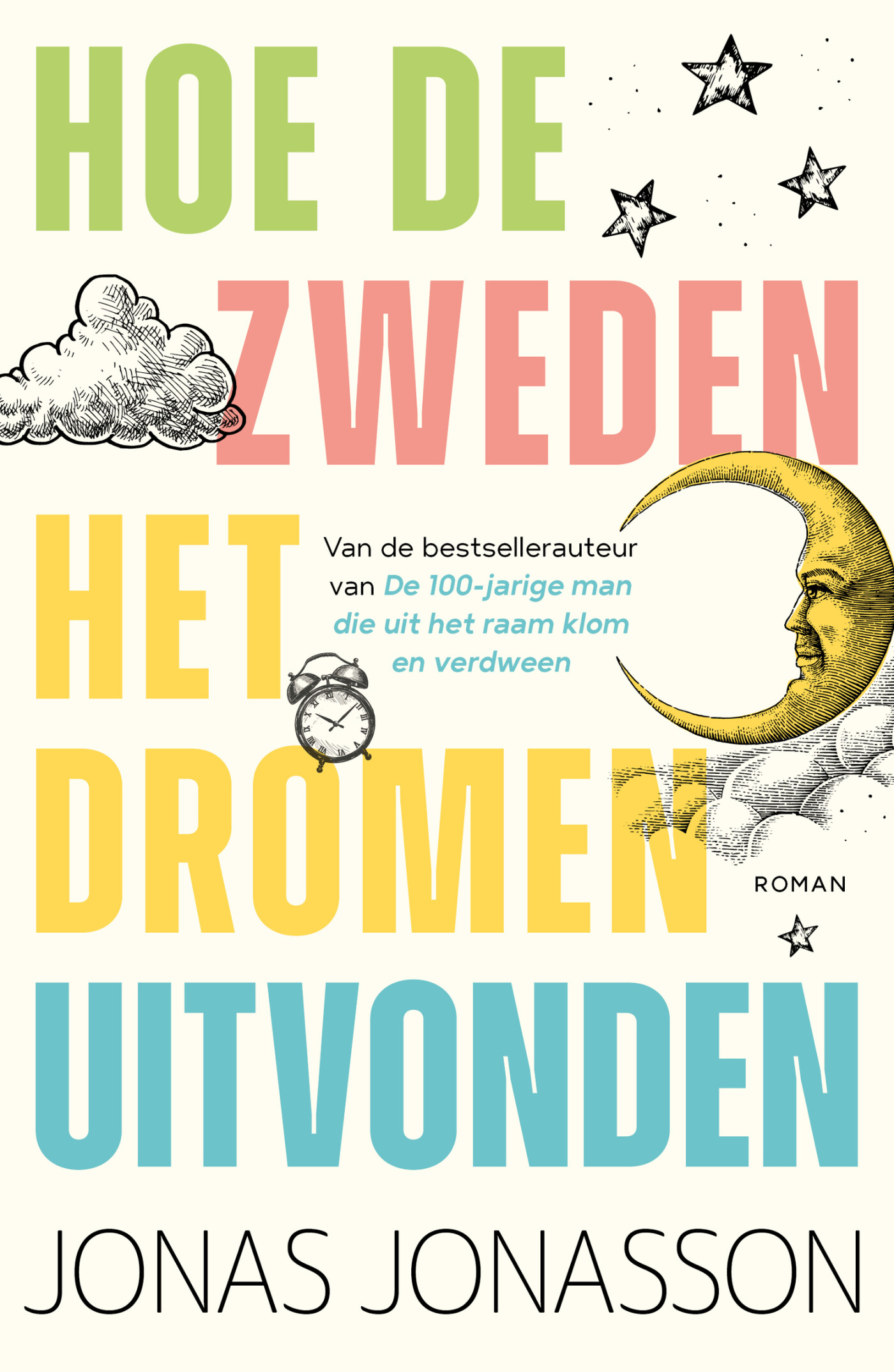 Jonas Jonasson Hoe De Zweden Het Dromen Uitvonden