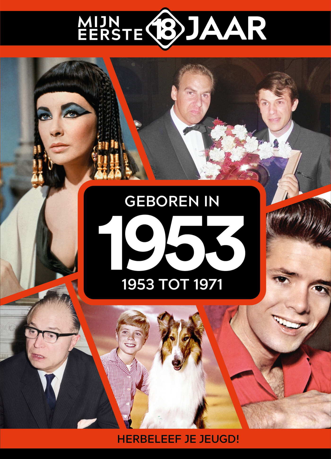 Geboren in 1953 / Mijn eerste 18 jaar