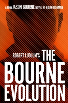 Robert Ludlum's(TM) the Bourne Evolution / Jason Bourne