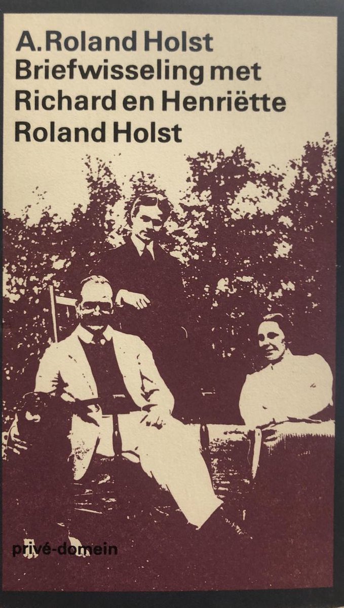 Privé-domein 153: briefwisseling met r.n. roland holst en h. roland holst-van der schalk