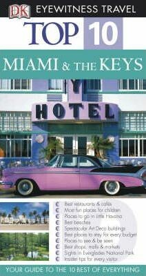 Miami & the Keys. Top 10